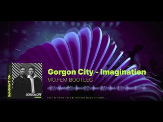 best musicbeat clubdj remix gorgon city - imagination 2k24 (mo fem bootleg) ft. katy menditta