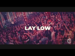 best musicbeat clubdj remix lay low (steve thrush deniel b. unofficial remix) 2024